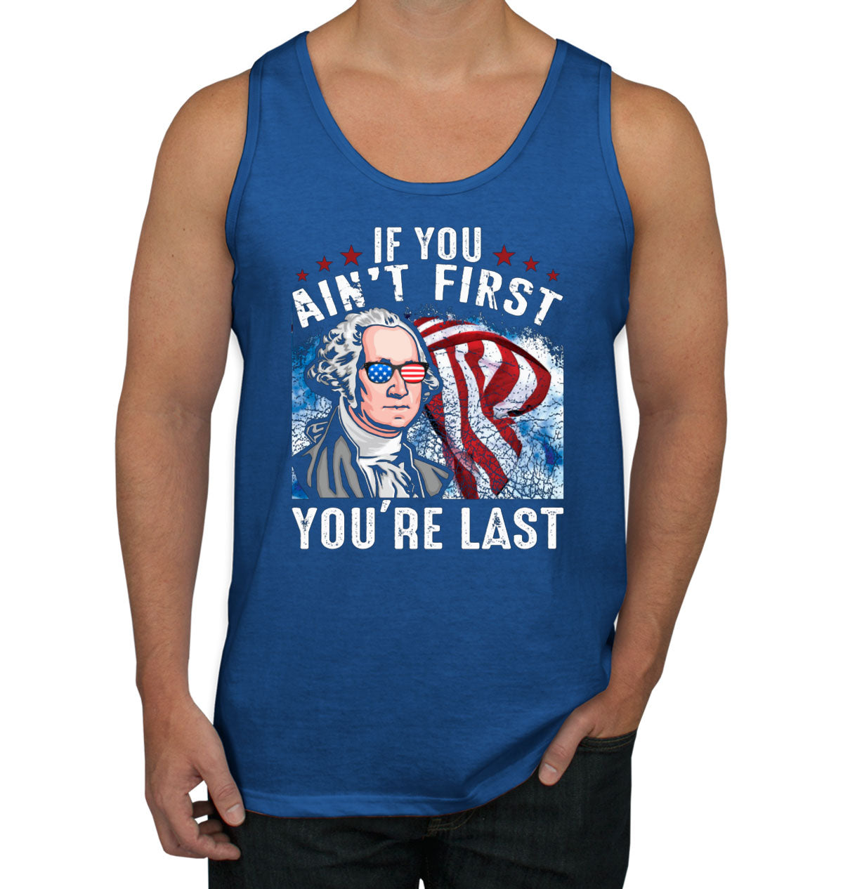 If You Ain't first You're Last Men's Tank Top