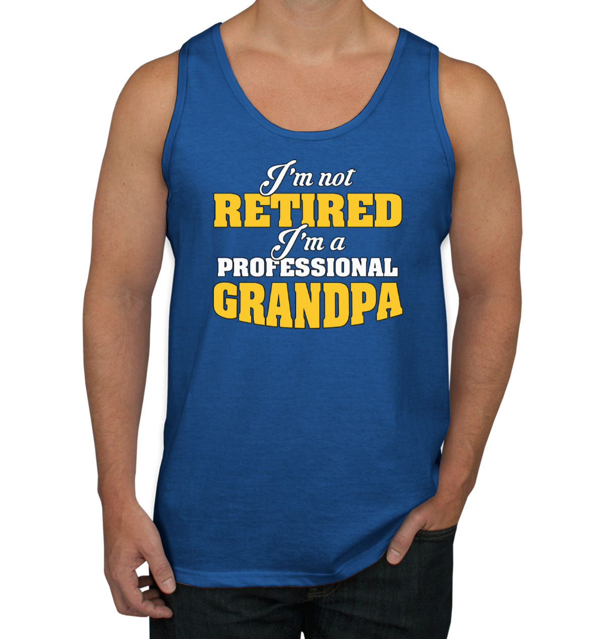 I'm Not Retired I'm A Professional Grandpa Father's Day Men's Tank Top