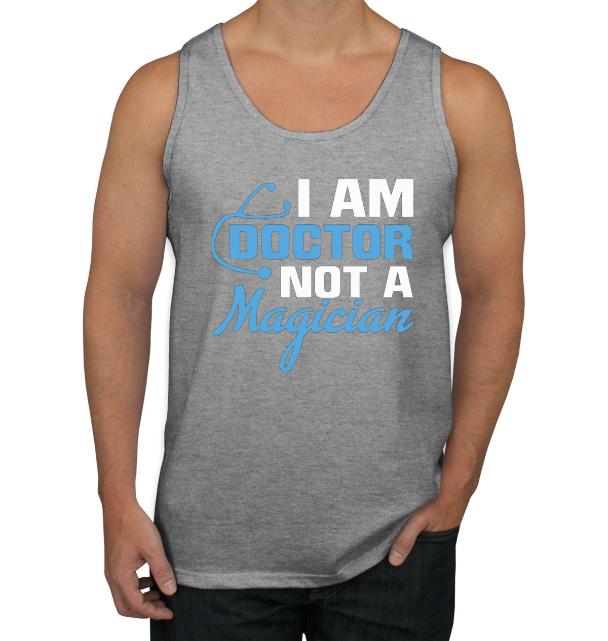 I Am Doctor Not A Magician Men's Tank Top