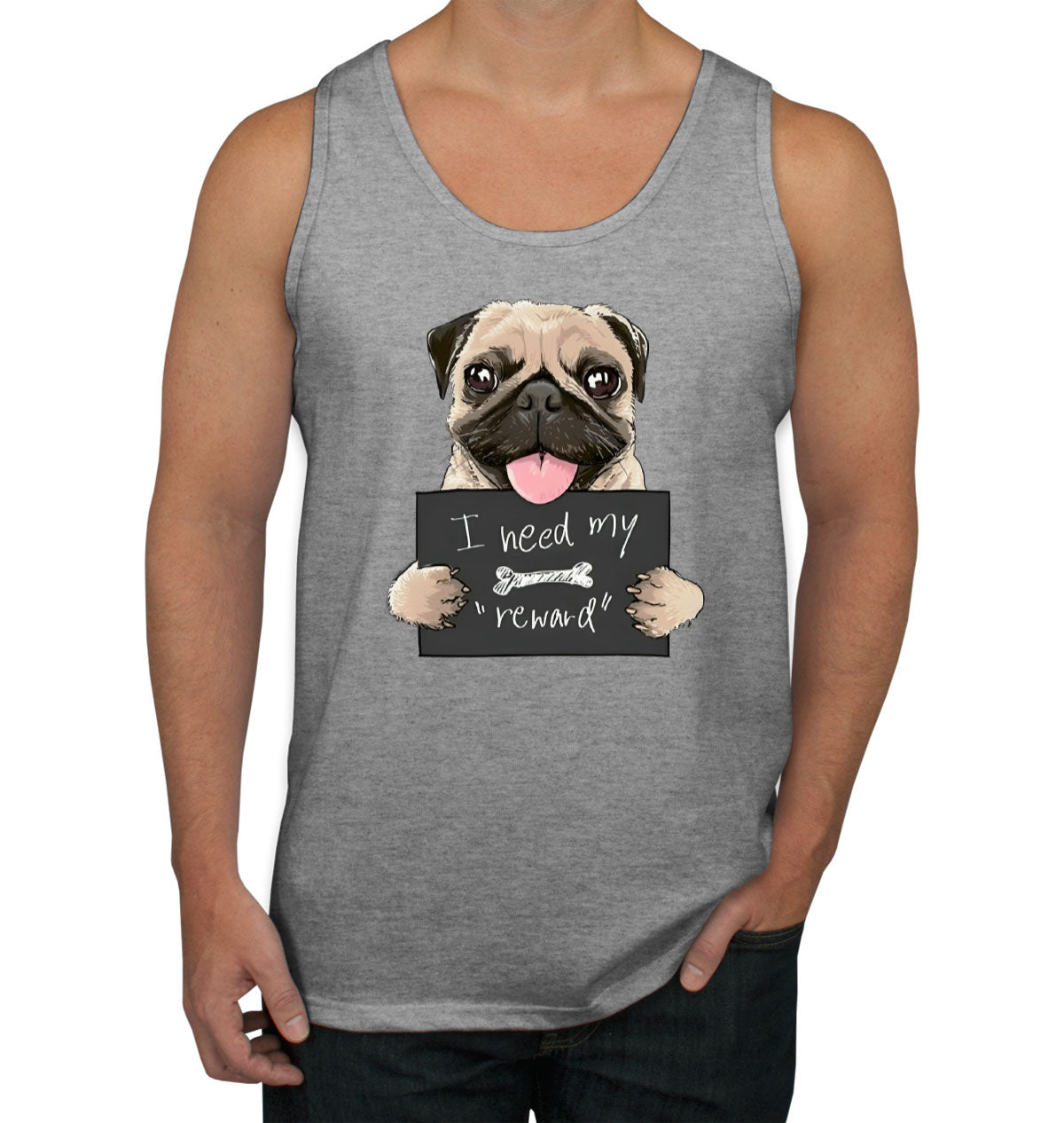 I Need My Reward Pug Dog Men's Tank Top