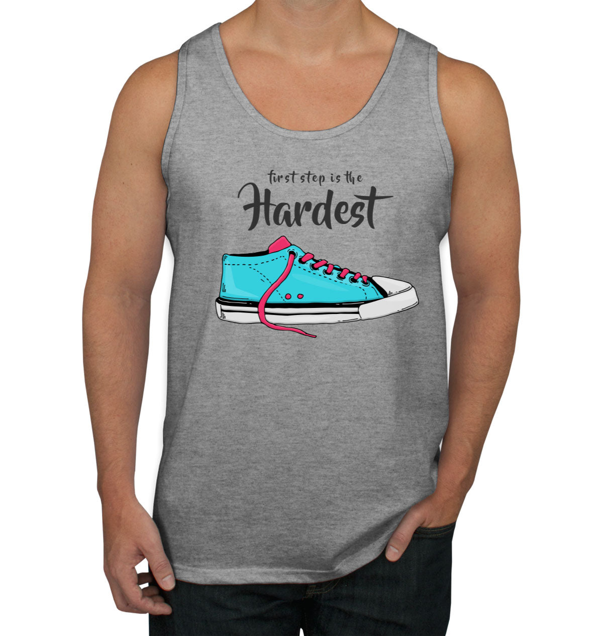 First Step Is The Hardest Men's Tank Top