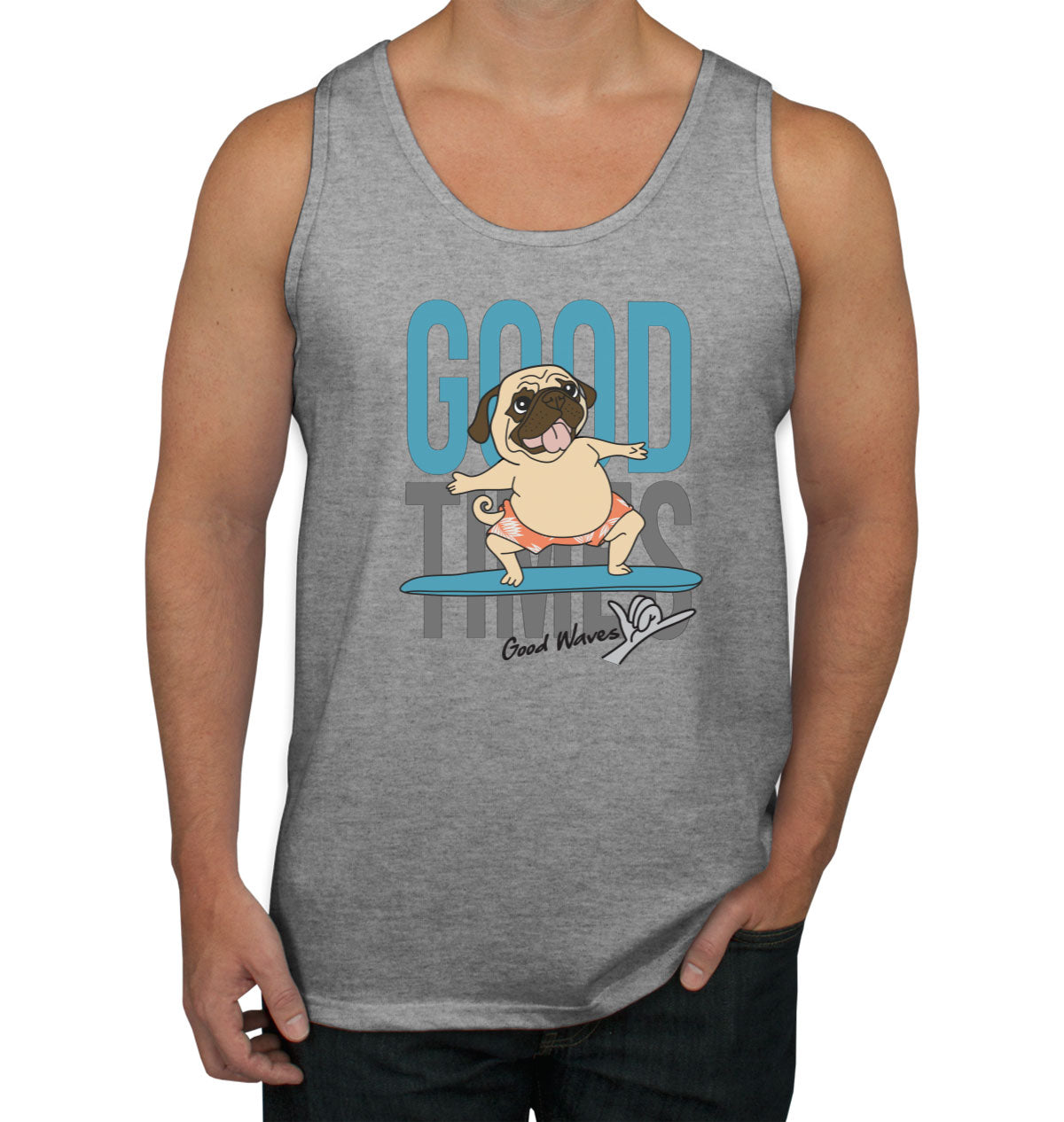 Good Times Good Waves Pug Dog Men's Tank Top