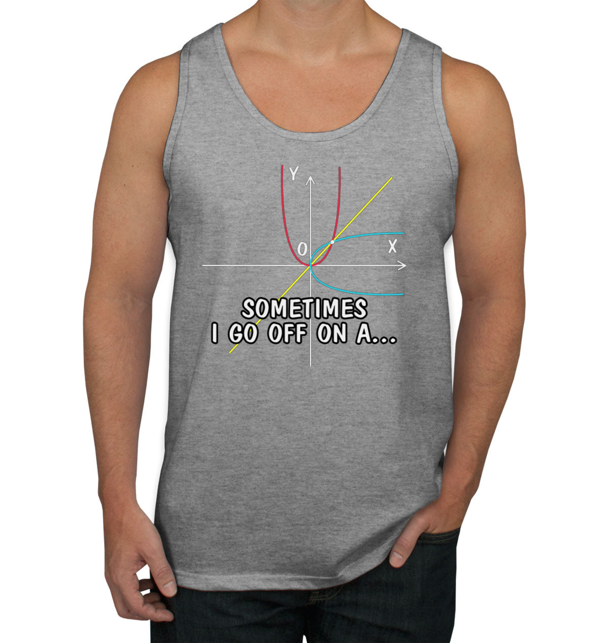 Sometimes I Go Off On A...Math Teacher Men's Tank Top