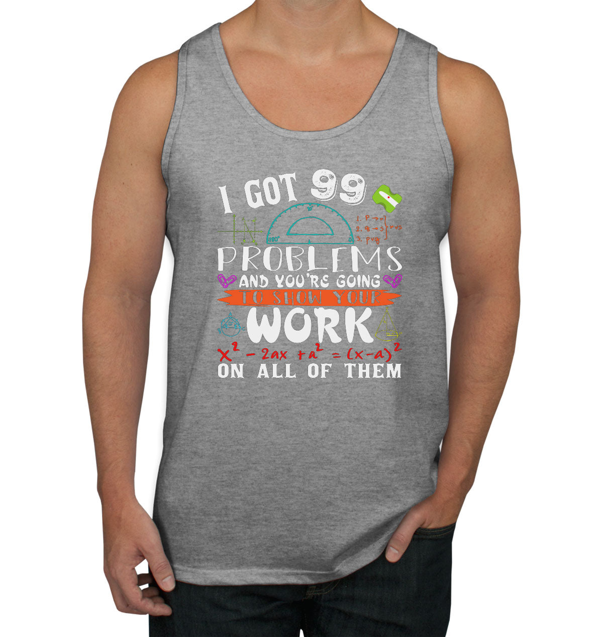 I Got 99 Problems Math Men's Tank Top
