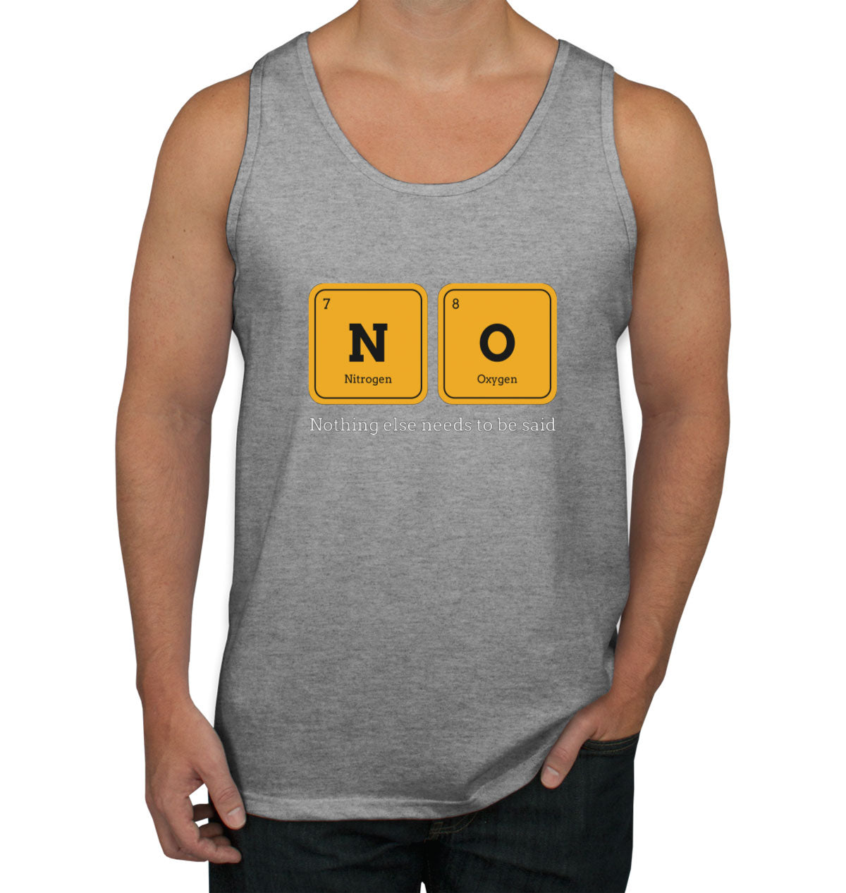 Nothing Else Needs To Be Said Funny Periodic Table Men's Tank Top