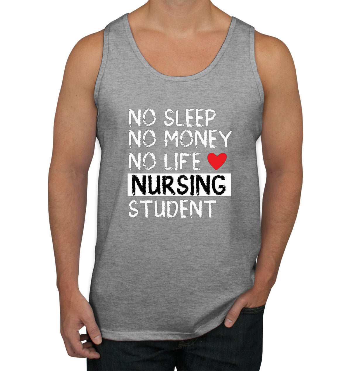 No Sleep No Money No Life Nursing Student Men's Tank Top