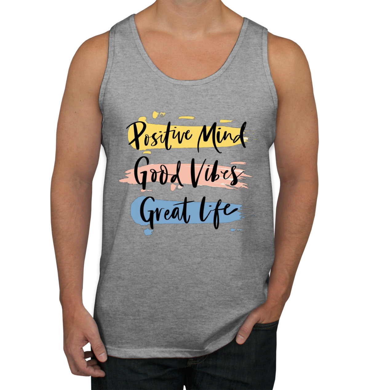 Positive Mind Good Vibes Great Life Motivational Men's Tank Top