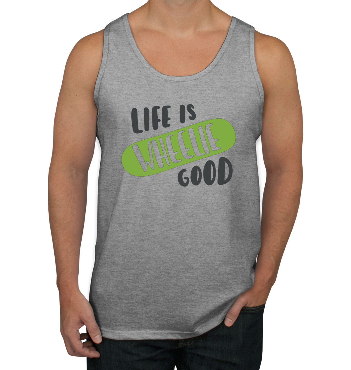 Life Is Wheelie Good Skateboard Men's Tank Top