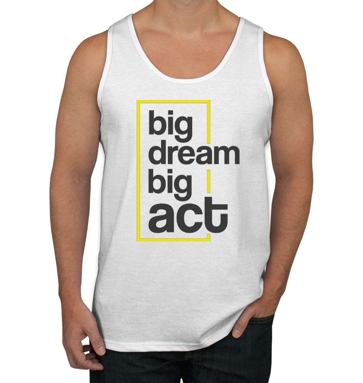 Big Dream Big Act Men's Tank Top