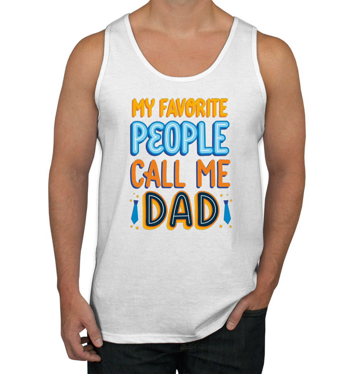 My Favorite People Call Me Dad Father's Day Men's Tank Top