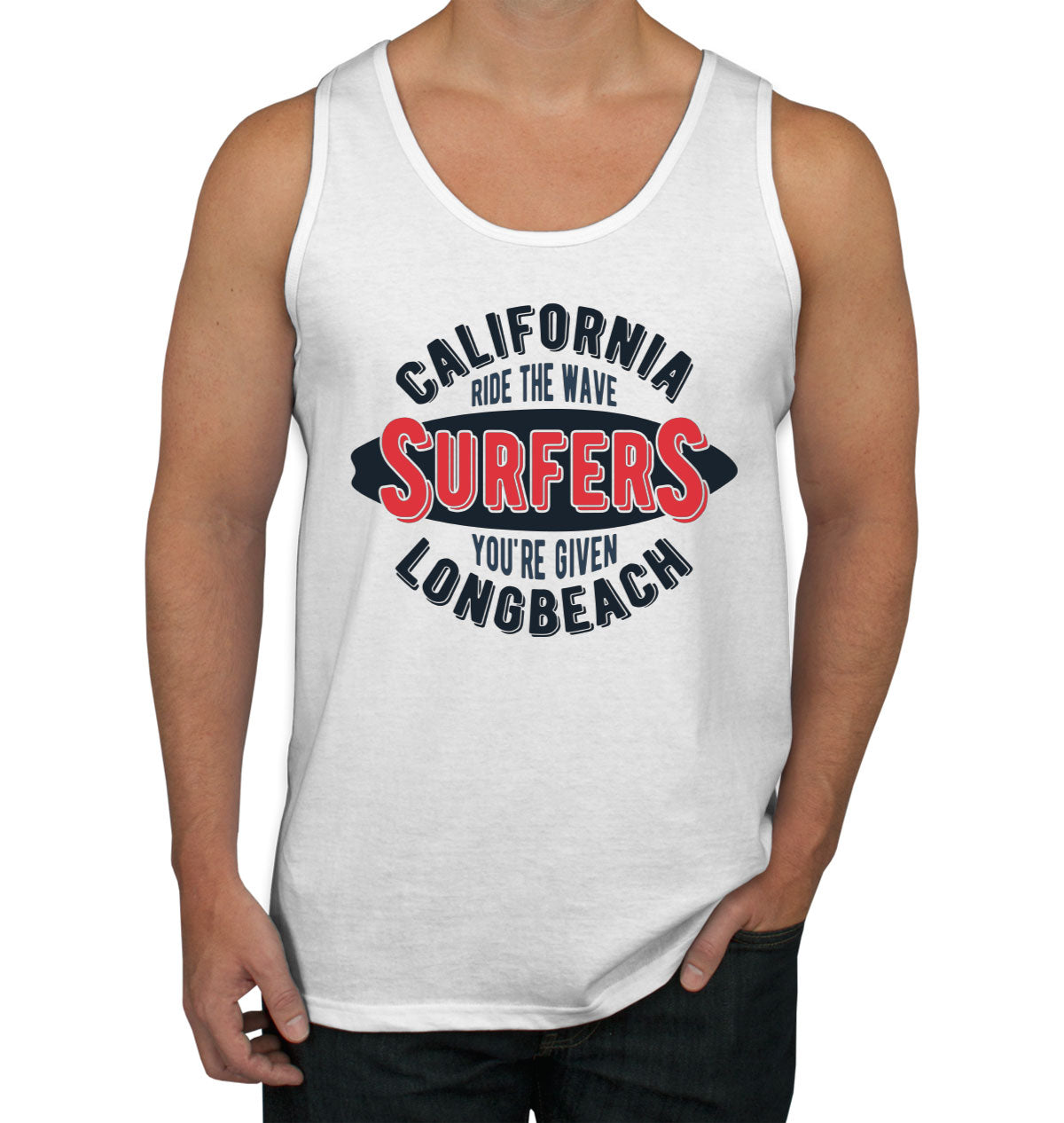 California Ride The Wave Surfers You're Given Long Beach Men's Tank Top