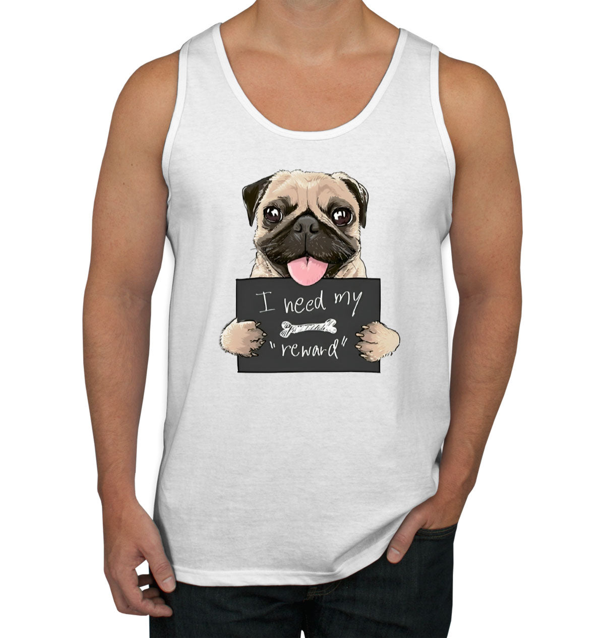 I Need My Reward Pug Dog Men's Tank Top