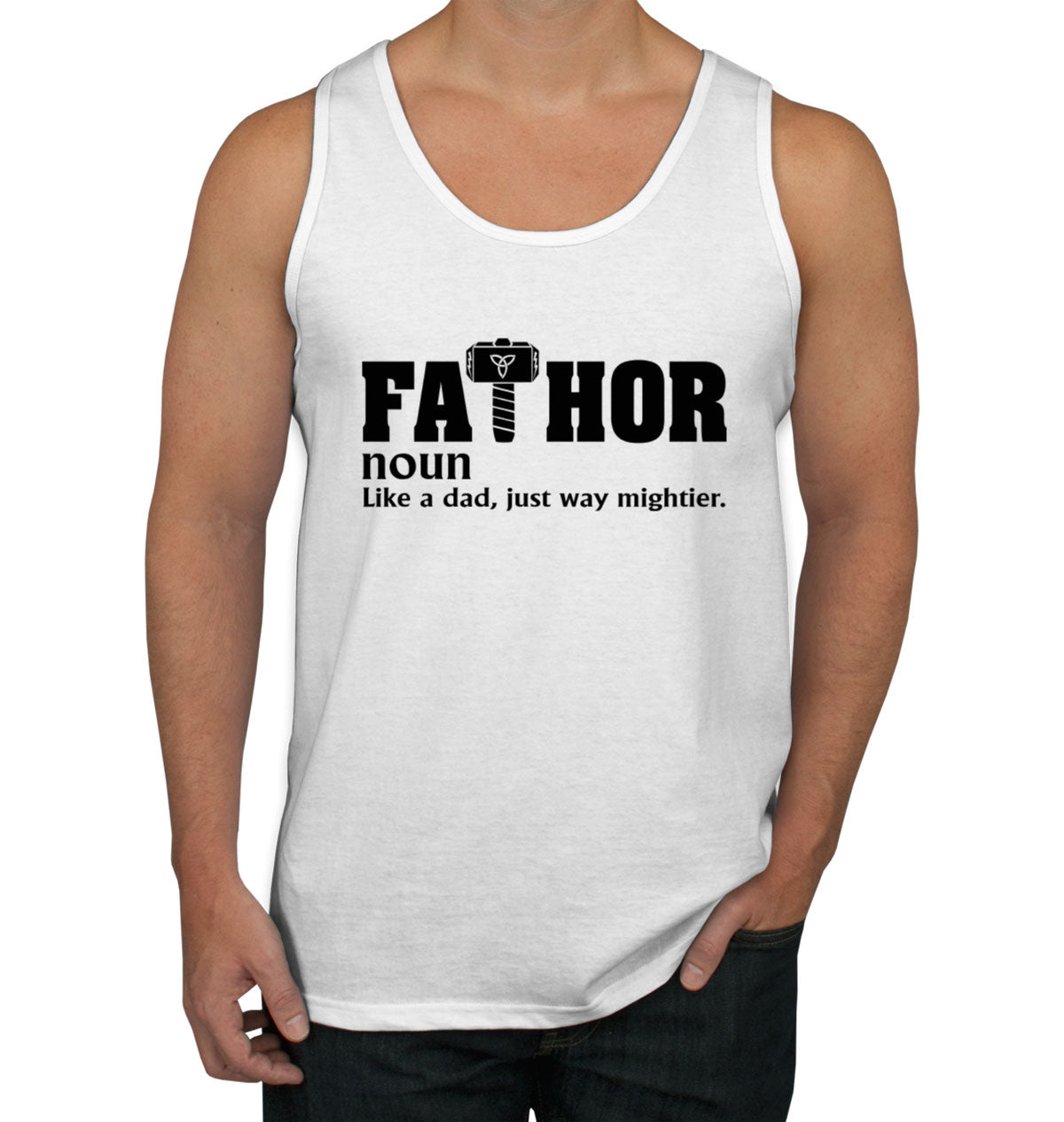 Fathor Like A Dad Just Way Mightier Father's Day Men's Tank Top