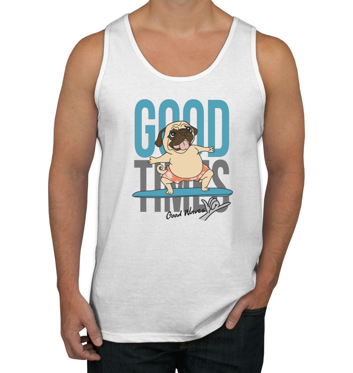 Good Times Good Waves Pug Dog Men's Tank Top