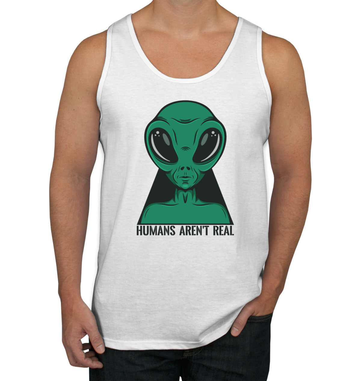 Humans Aren't Real Men's Tank Top