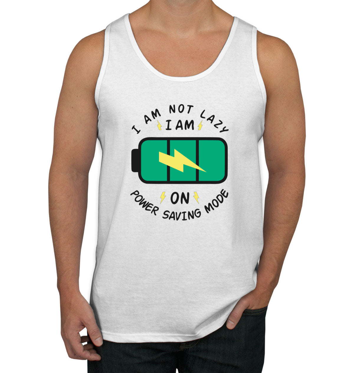 I Am Not Lazy I Am On Power Saving Mode Men's Tank Top