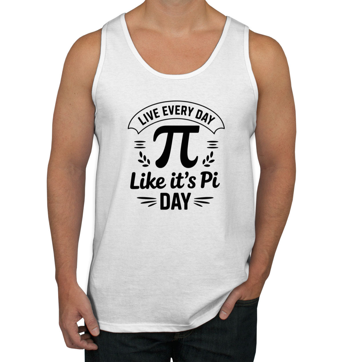 Live Everyday Like It's Pi Day Men's Tank Top