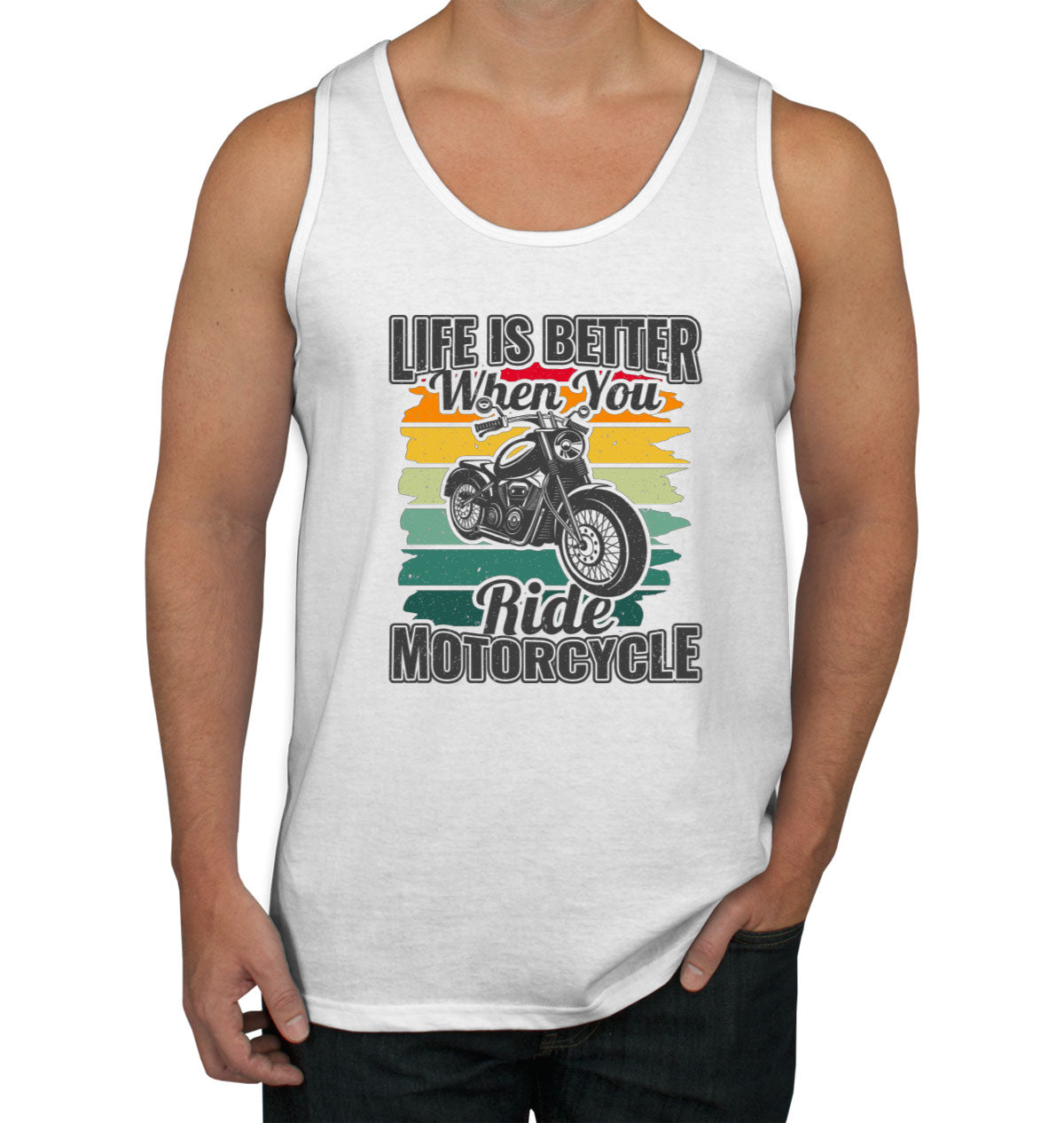 Life Is Better When You Ride Motorcycle Men's Tank Top