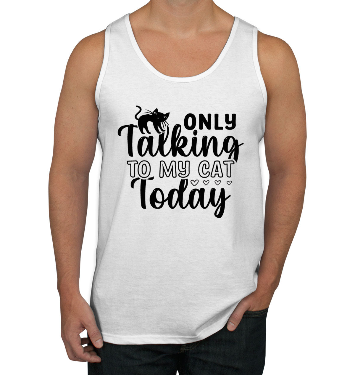 Only Talking To My Cat Today Men's Tank Top