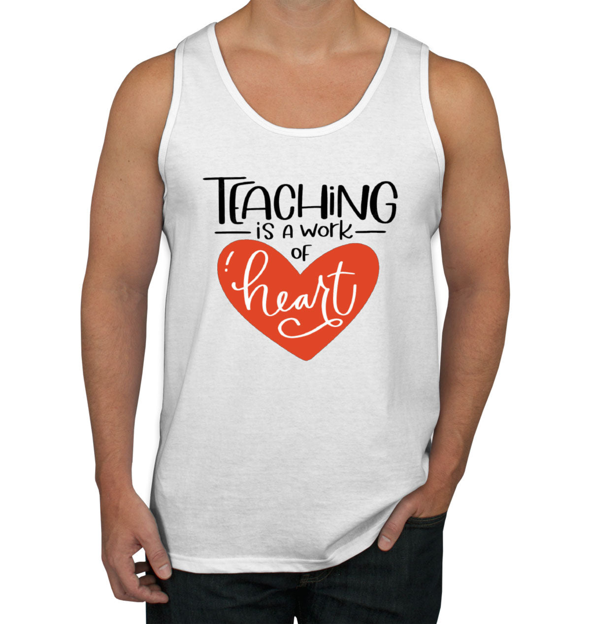 Teaching Is A Work Of Heart Teacher's Day Men's Tank Top