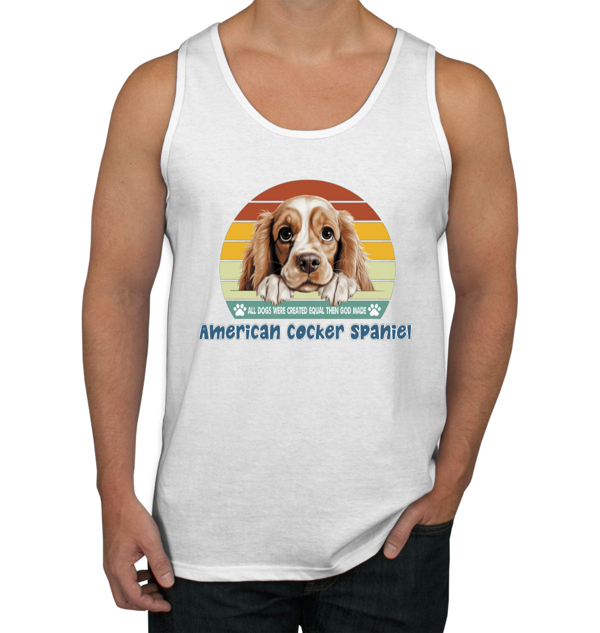 All Dogs Were Created Equal American Cocker Spaniel Men's Tank Top