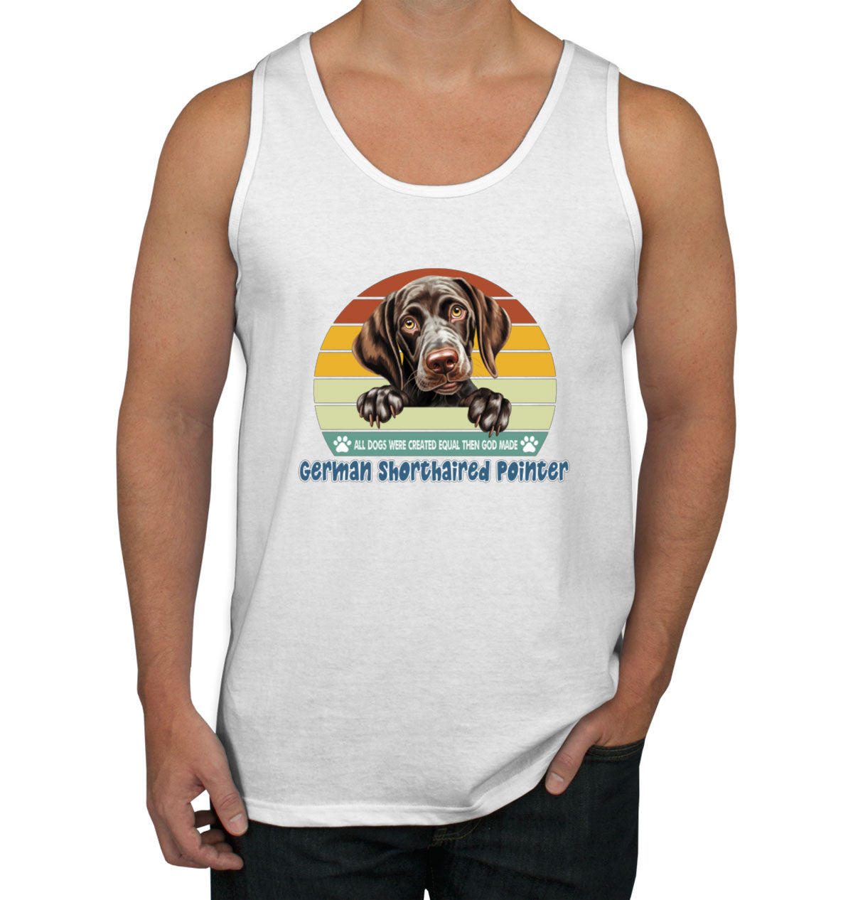 All Dogs Were Created Equal German Shorthaired Pointer Men's Tank Top