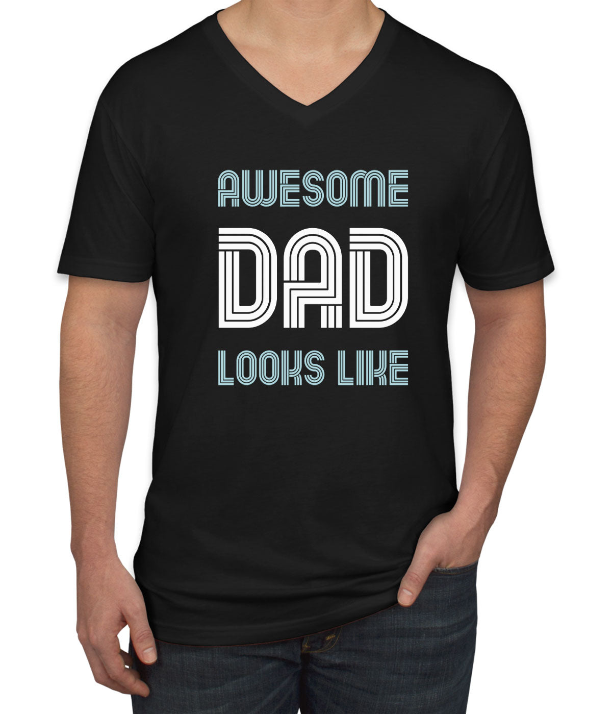 Awesome Dad Looks Like Father's Day Men's V Neck T-shirt
