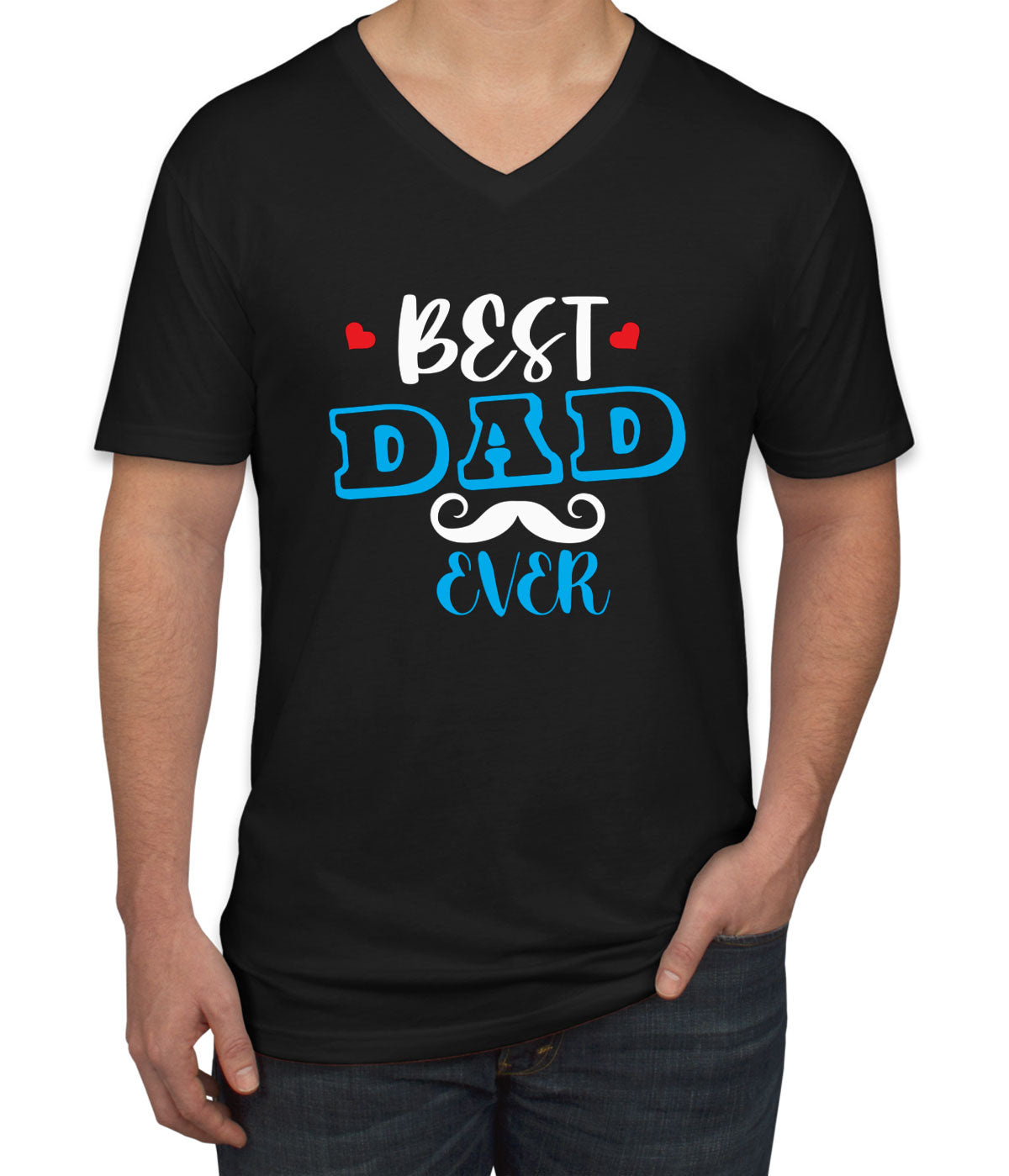 Best Dad Ever Father's Day Men's V Neck T-shirt