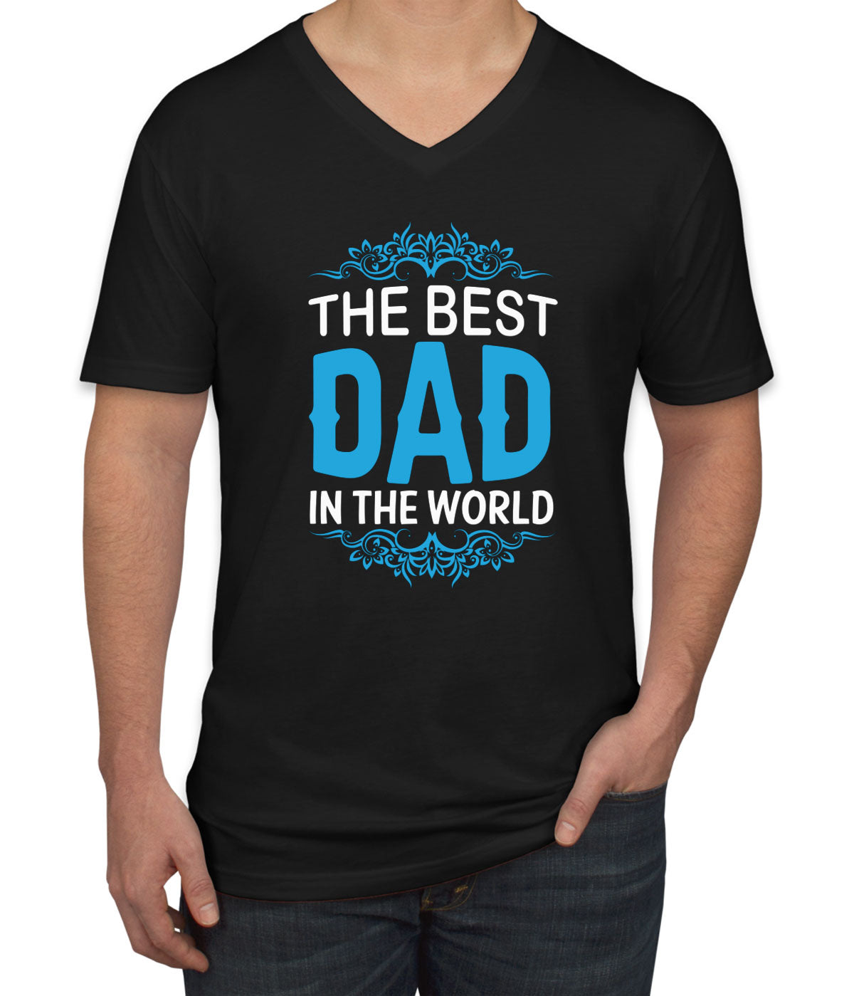 The Best Dad In The World Father's Day Men's V Neck T-shirt