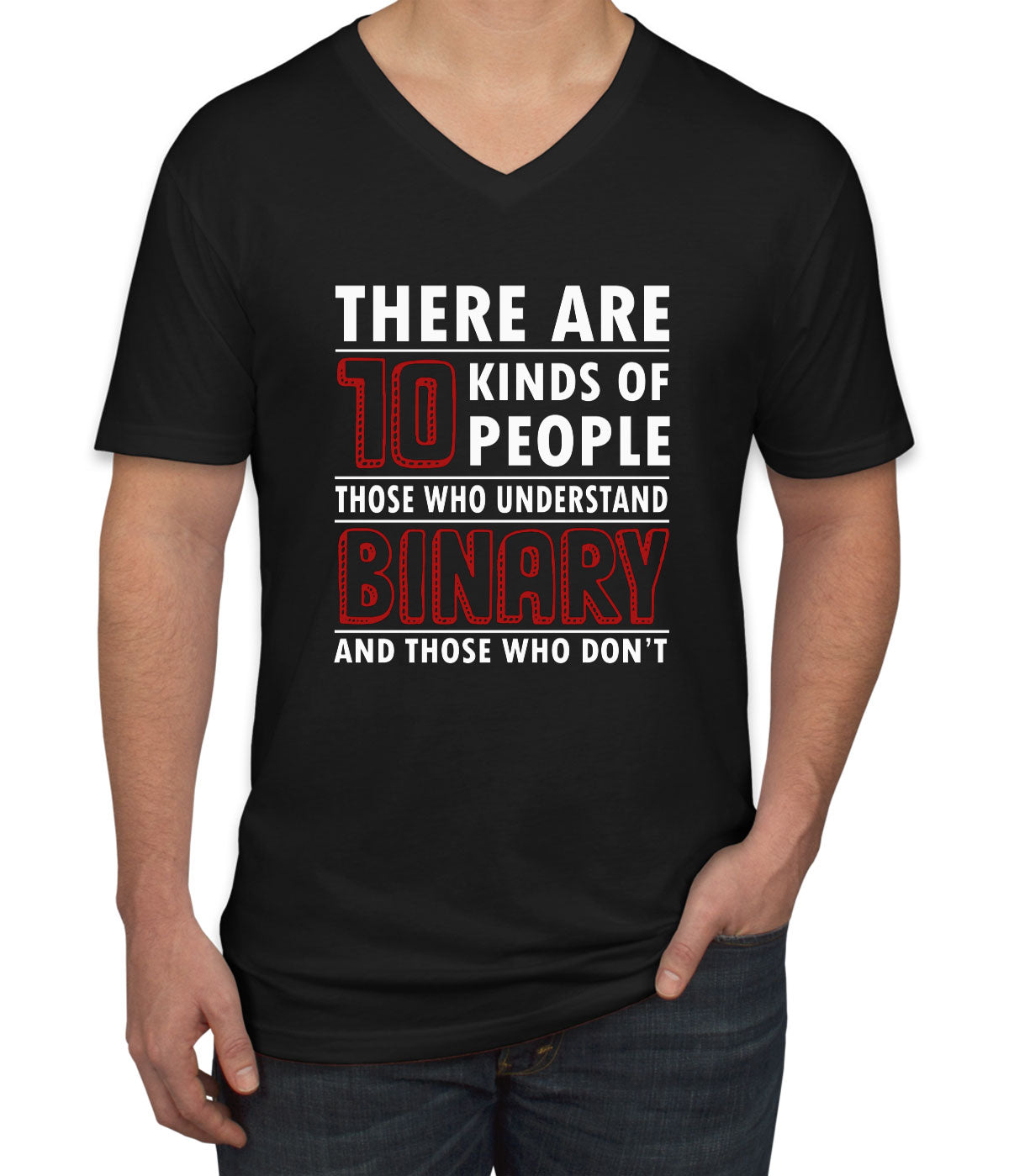 There Are 10 Kinds Of People Binary Programmer Men's V Neck T-shirt