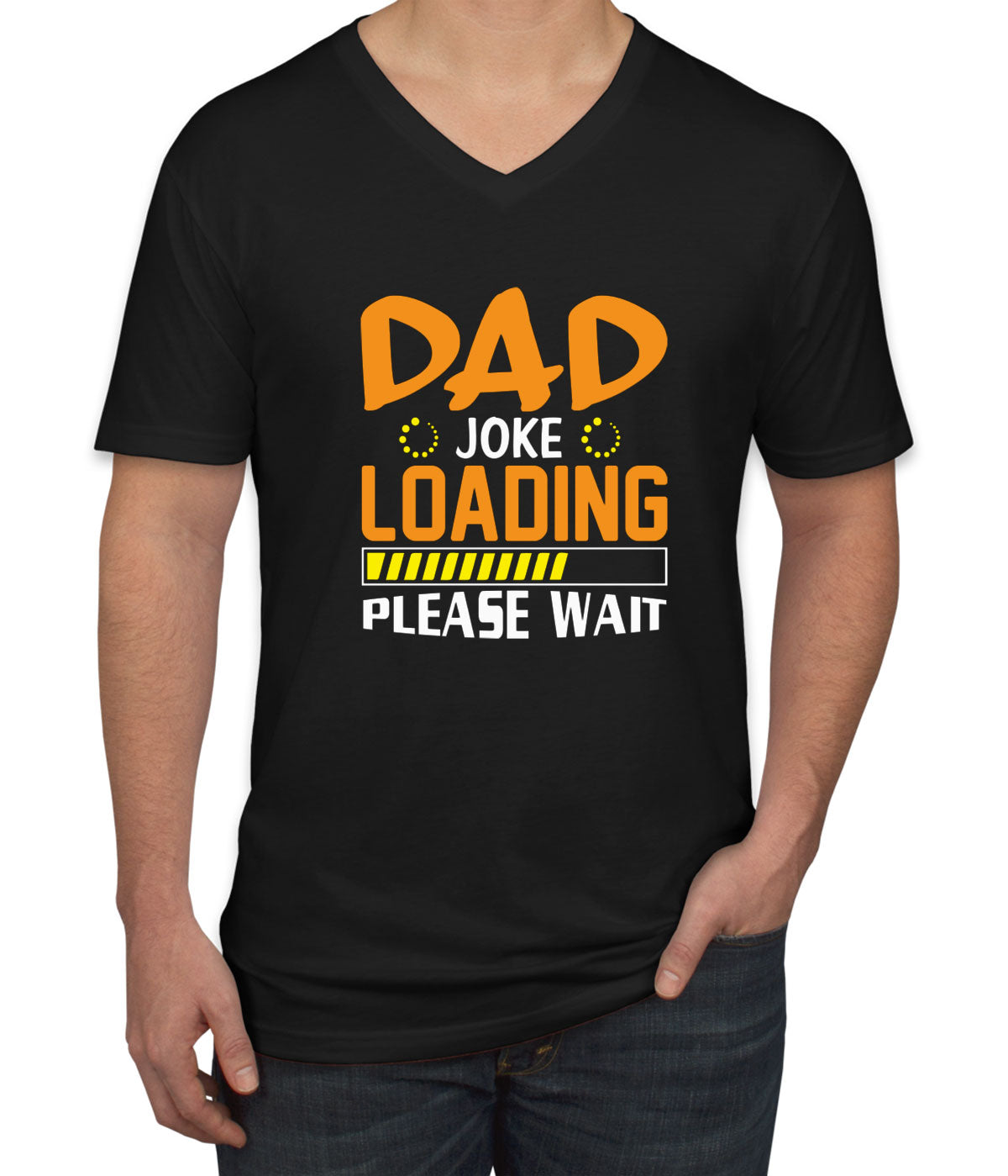 Dad Joke Loading Please Wait Father's Day Men's V Neck T-shirt