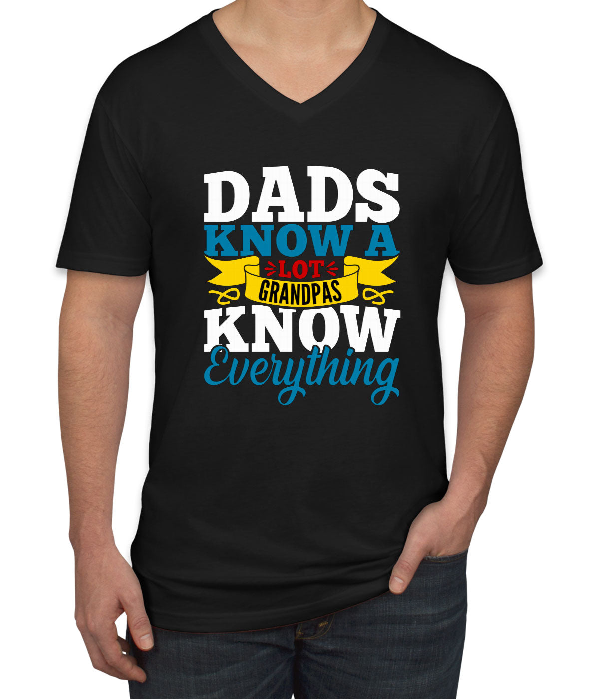 Dads Know A Lot Grandpas Know Everything Father's Day Men's V Neck T-shirt