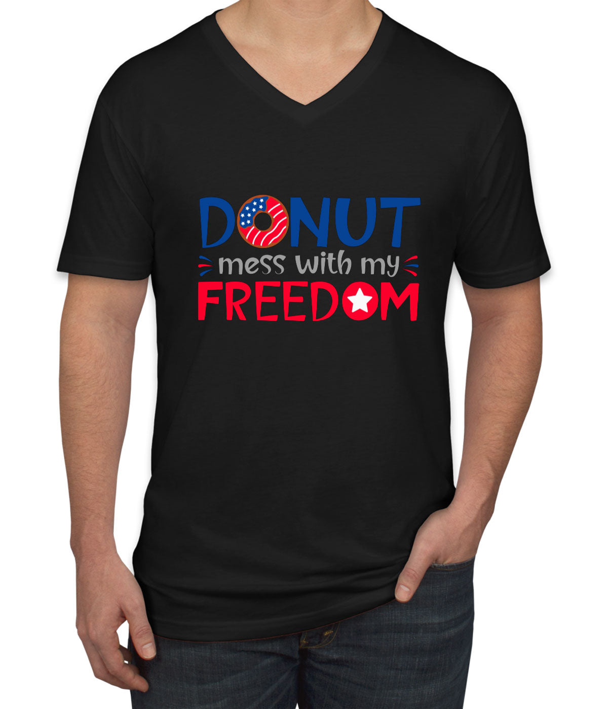 Donut Mess With My Freedom Patriotic Men's V Neck T-shirt