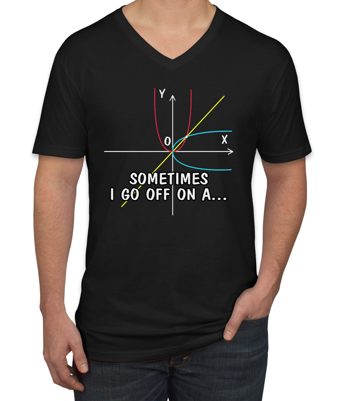 Sometimes I Go Off On A...Math Teacher Men's V Neck T-shirt