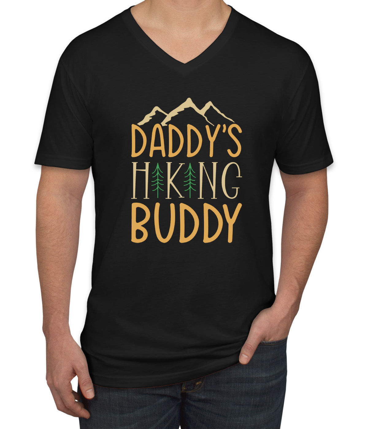 Daddy's Hiking Buddy Men's V Neck T-shirt