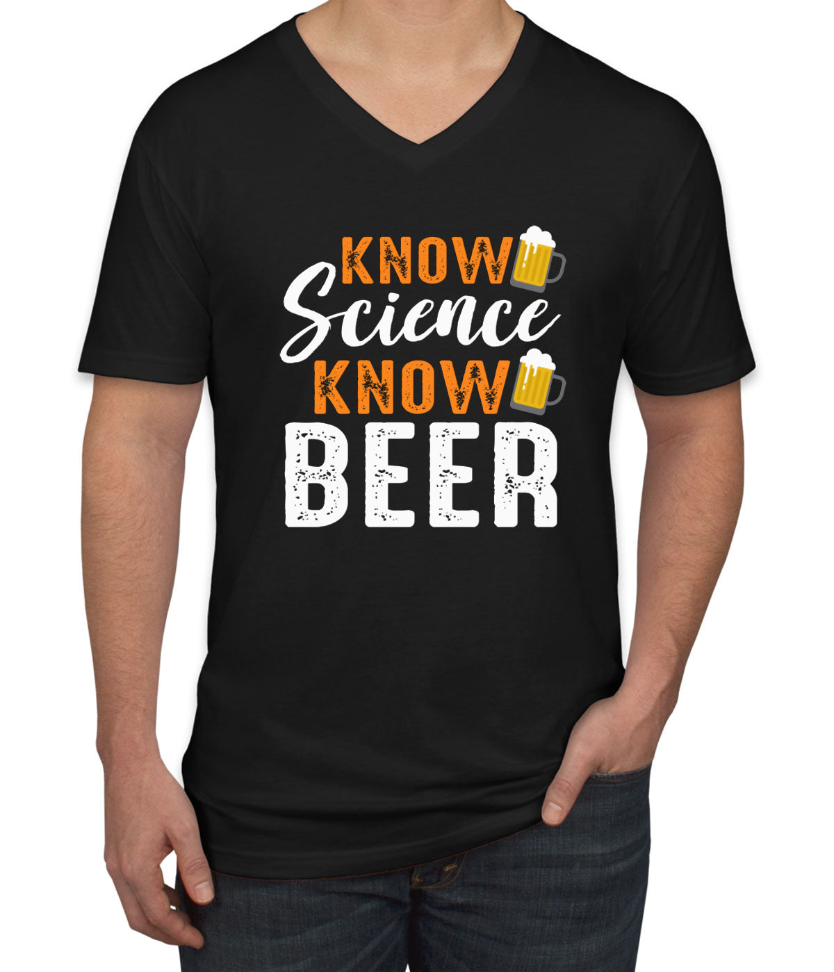 Know Science Know Beer Men's V Neck T-shirt