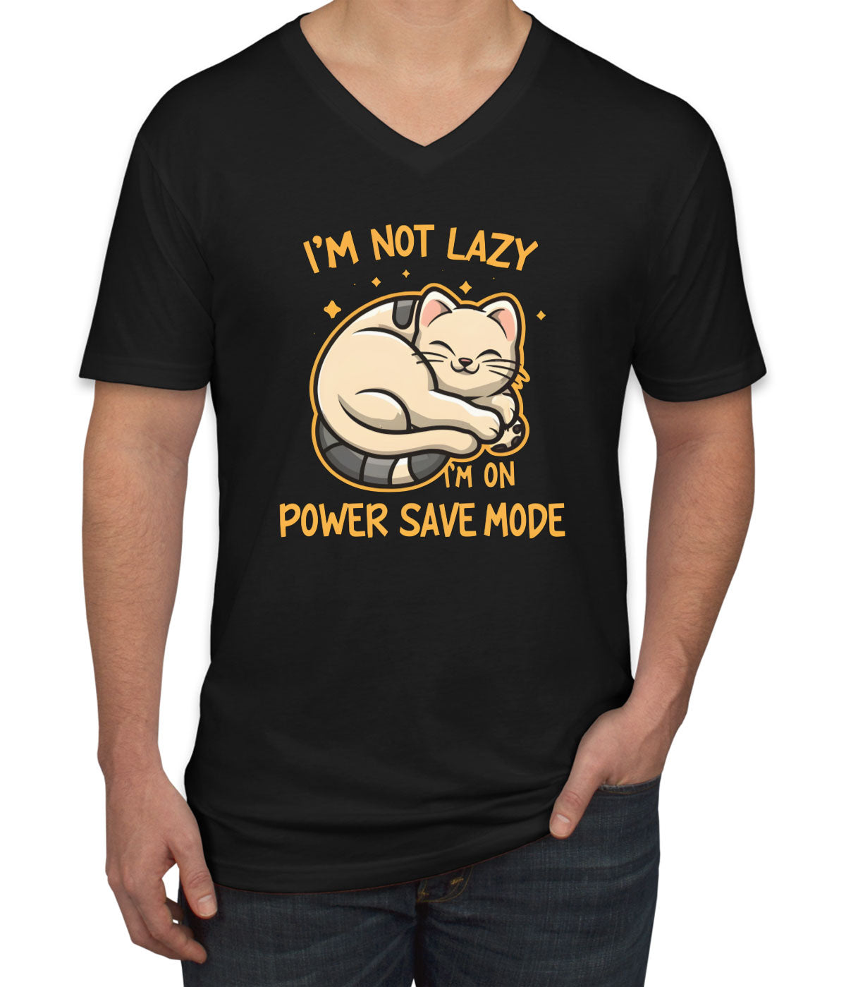 I'm Not Lazy I'm On Power Save Mode Men's V Neck T-shirt