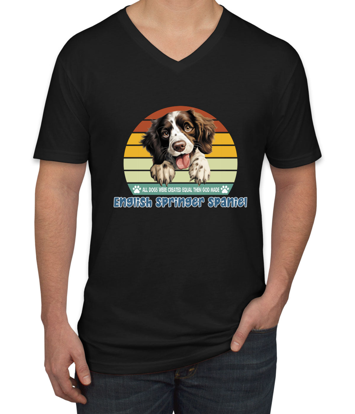 All Dogs Were Created Equal English Springer Spaniel Men's V Neck T-shirt