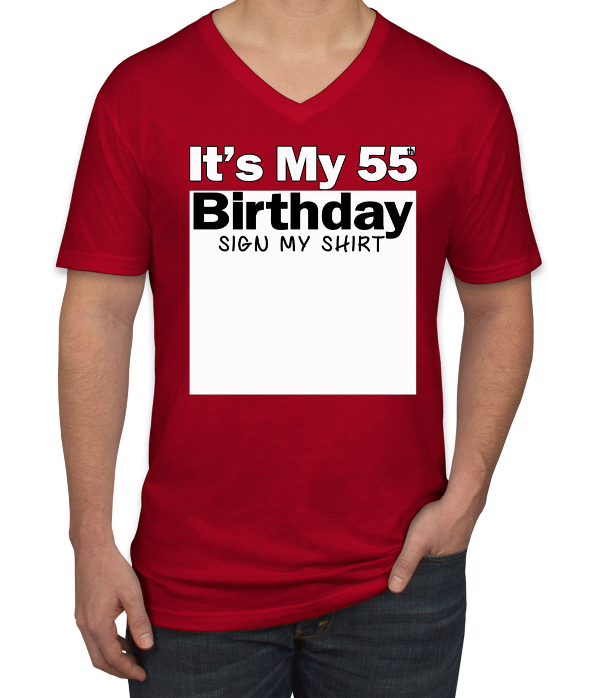 It's My 55th Birthday Sign My Shirt Men's V Neck T-shirt