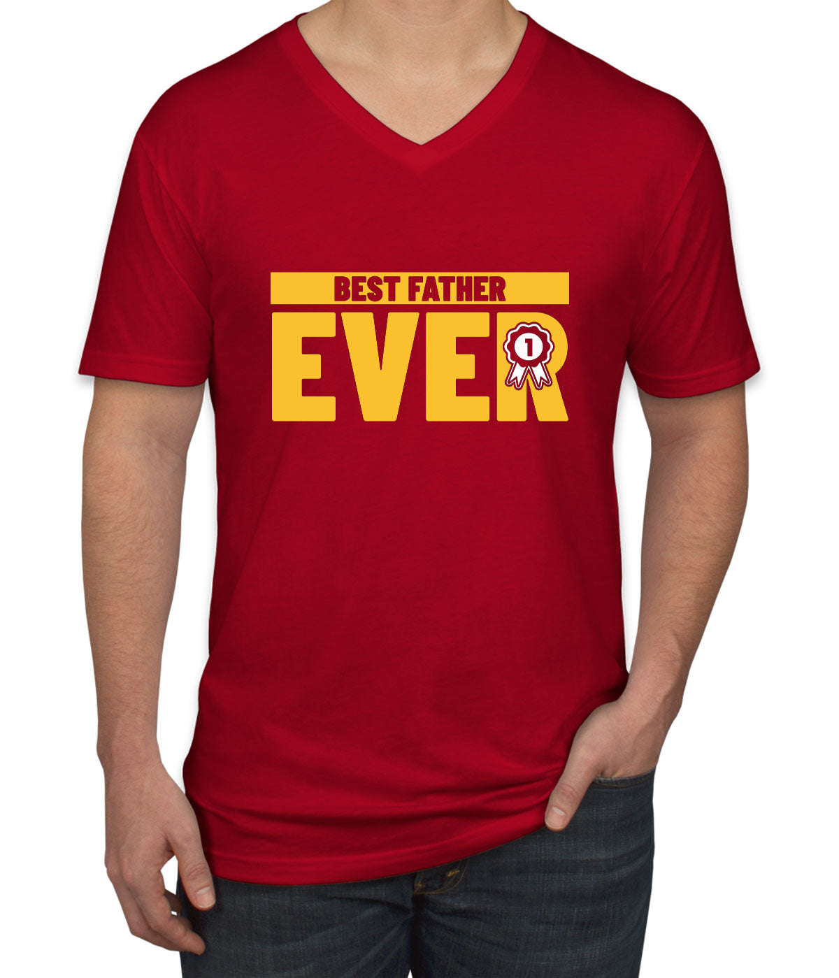 Best Father Ever Men's V Neck T-shirt