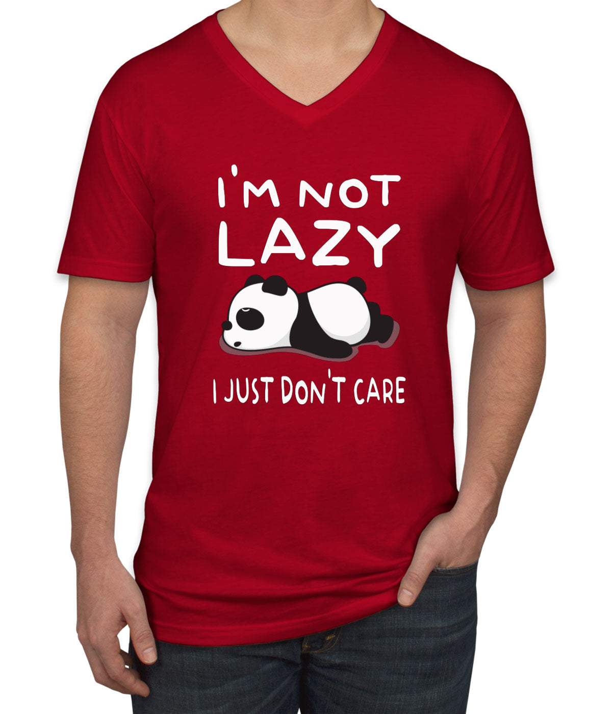 I'm Not Lazy I Just Don't Care Men's V Neck T-shirt