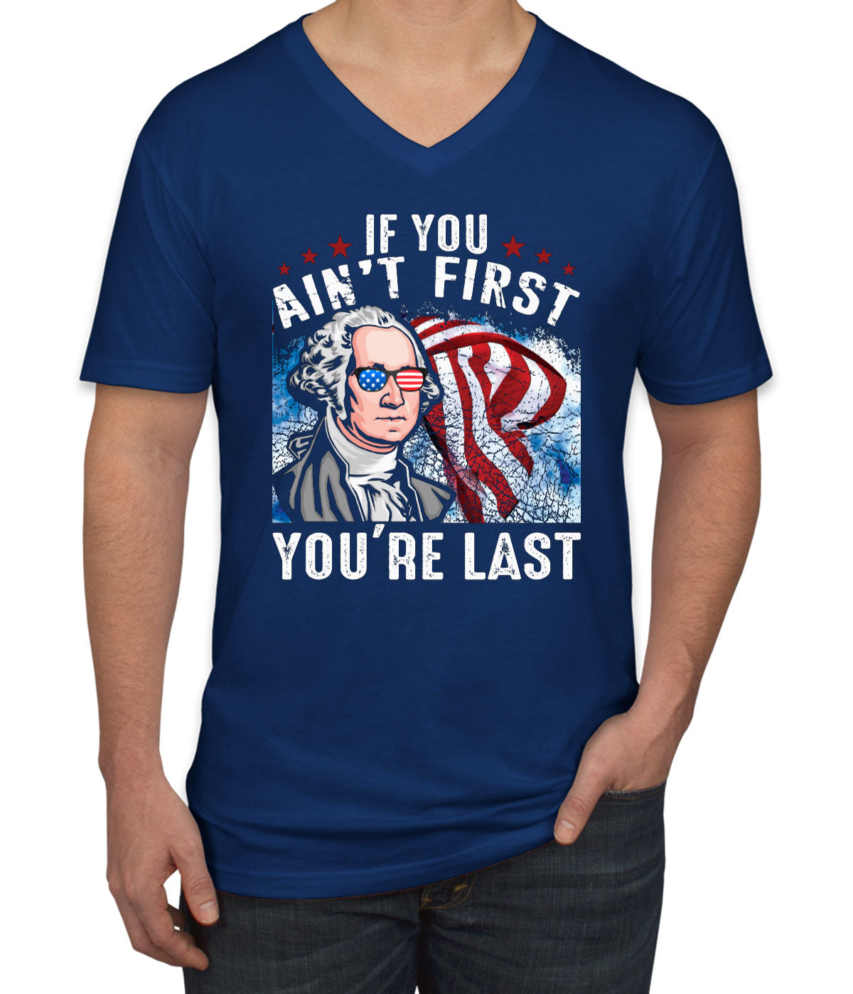 If You Ain't first You're Last Men's V Neck T-shirt