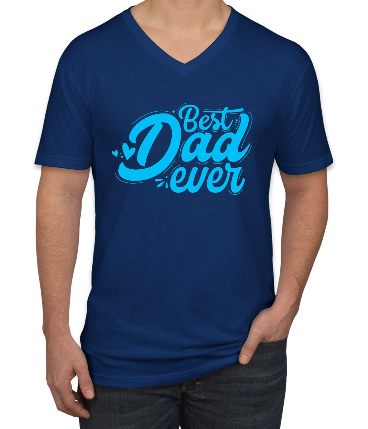 Best Dad Ever Father's Day Men's V Neck T-shirt