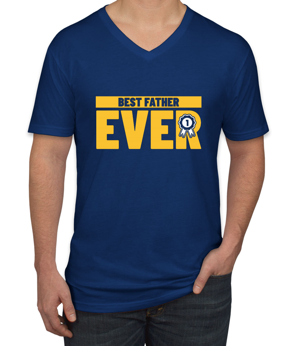 Best Father Ever Men's V Neck T-shirt