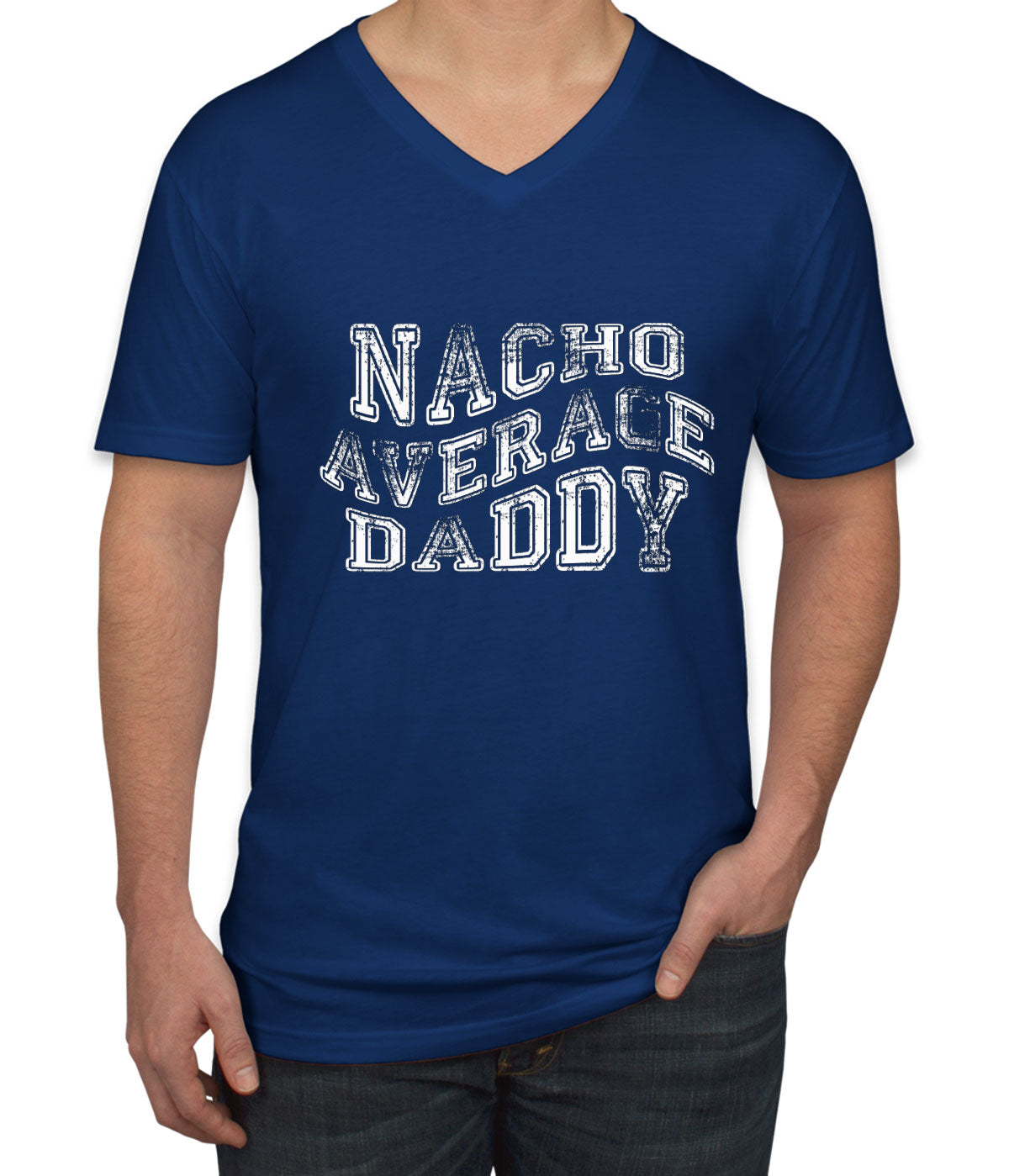 Nacho Average Daddy Father's Day Men's V Neck T-shirt