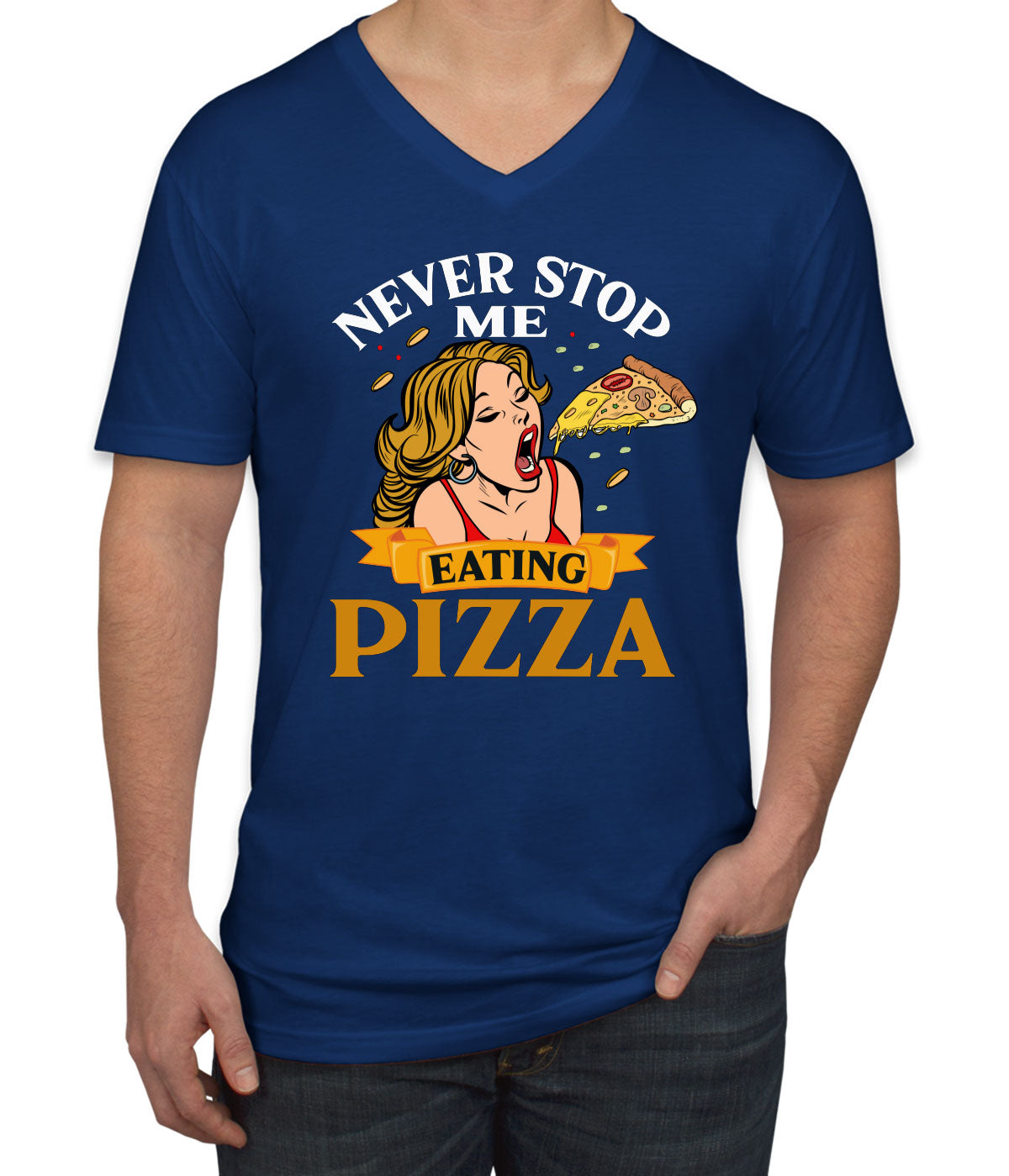 Never Stop Me Pizza Men's V Neck T-shirt