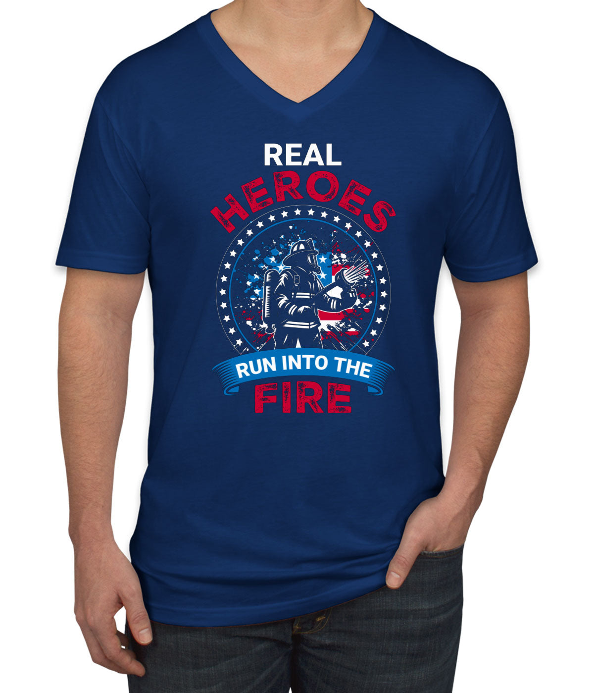 Real Heroes Run Into The Fire Firefighter Men's V Neck T-shirt