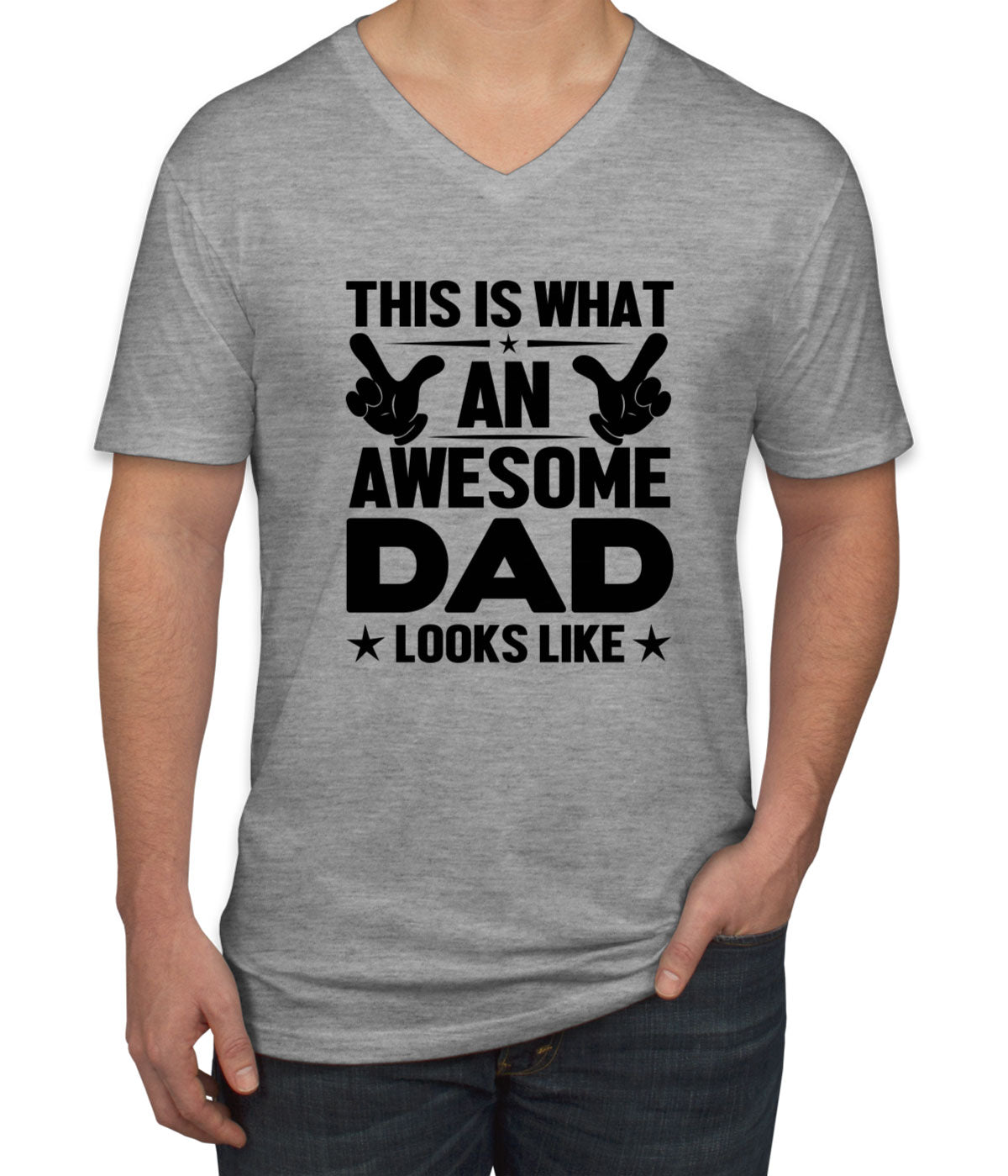 This Is What An Awesome Dad Looks Like Father's Day Men's V Neck T-shirt