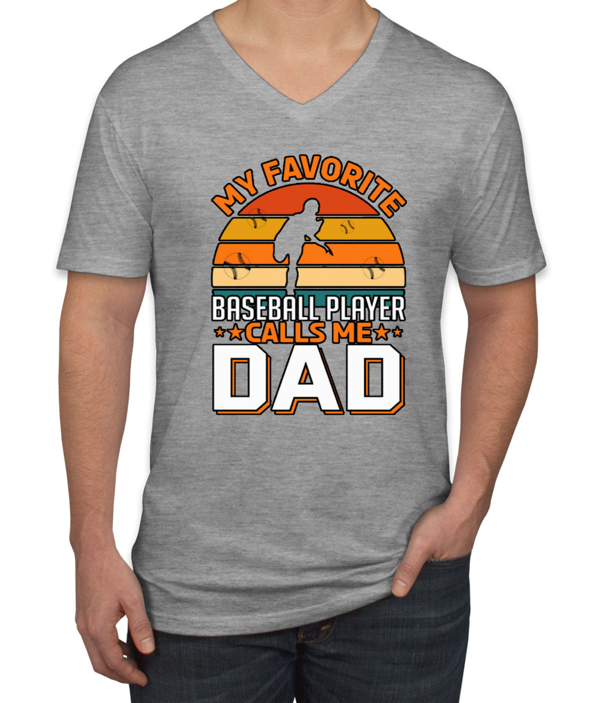 My Favorite Baseball Player Calls Me Dad Father's Day Men's V Neck T-shirt