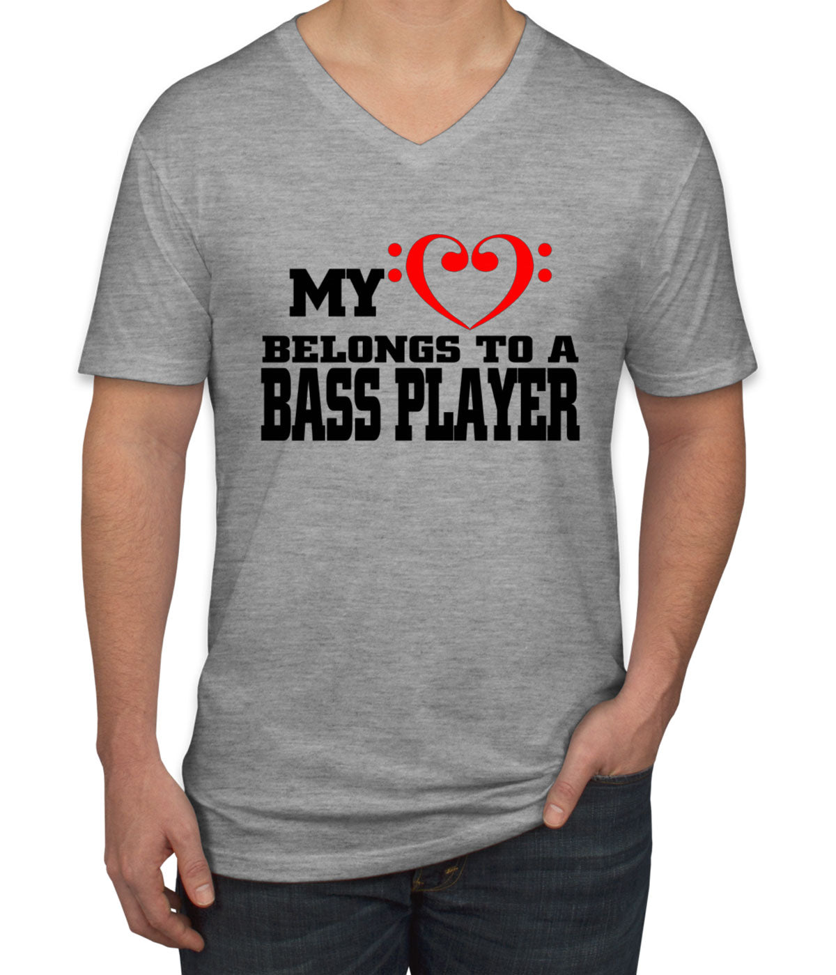 My Heart Belongs To A Bass Player Men's V Neck T-shirt